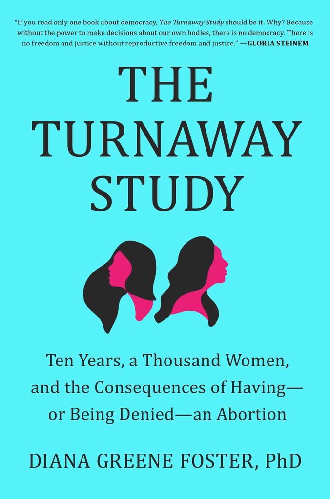 Produktbild: The Turnaway Study | Diana Greene Foster