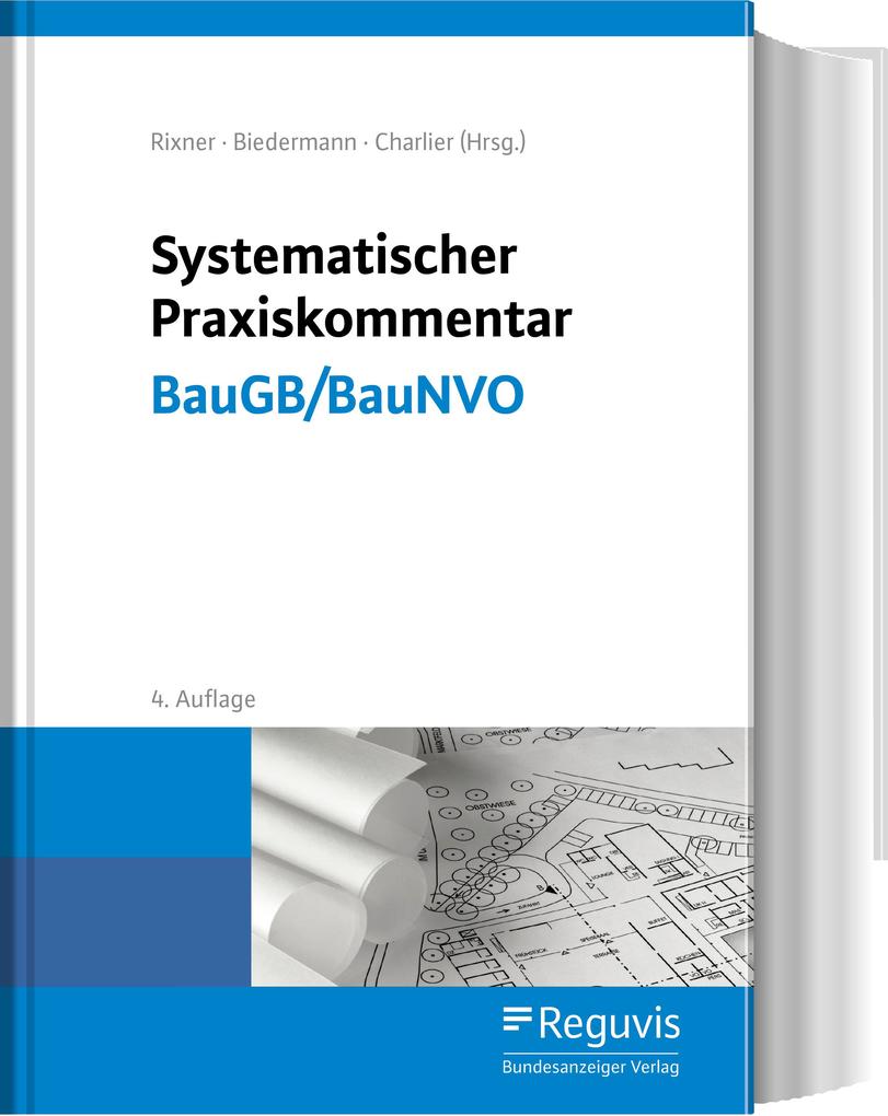Produktbild: Systematischer Praxiskommentar BauGB/BauNVO | Alexander Adam, Thomas Birkert, Sabine Steger, Fabian Blomeyer, Anke Bombach