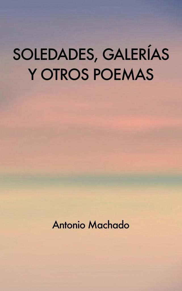 Produktbild: Soledades, galerías y otros poemas | Antonio Machado
