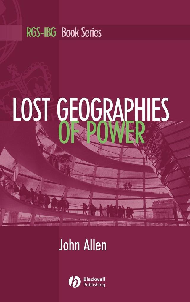 Produktbild: Lost Geographies of Power | John Allen