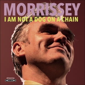 Produktbild: I Am Not A Dog On A Chain | Morrissey