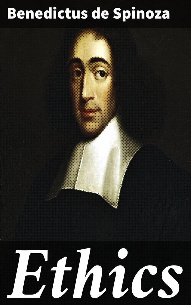 Produktbild: Ethics | Benedictus De Spinoza