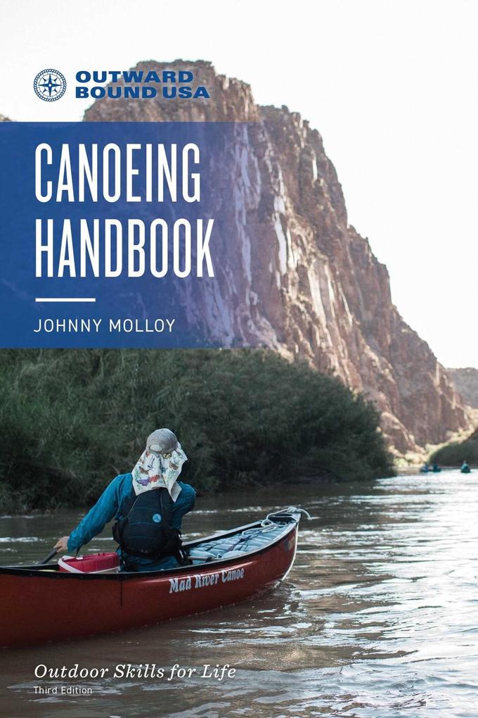 Produktbild: Outward Bound Canoeing Handbook | Johnny Molloy