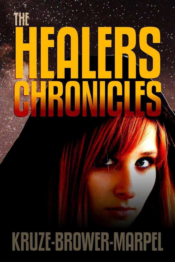 Produktbild: The Healers Chronicles (Speculative Fiction Parable Anthology) | S. H. Marpel, C. C. Brower, J. R. Kruze