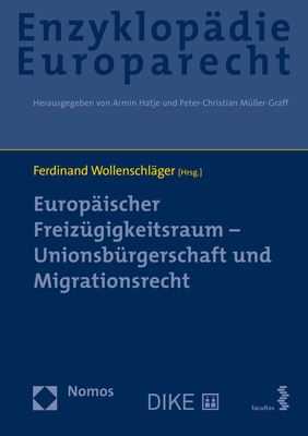 Weitere Ansicht: Europäischer Freizügigkeitsraum - Unionsbürgerschaft und Migrationsrecht | Armin Hatje, Peter-Christian Müller-Graff, Jörg Philipp Terhechte
