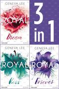 Die Royals-Saga 4-6: - Royal Dream / Royal Kiss / Royal Forever