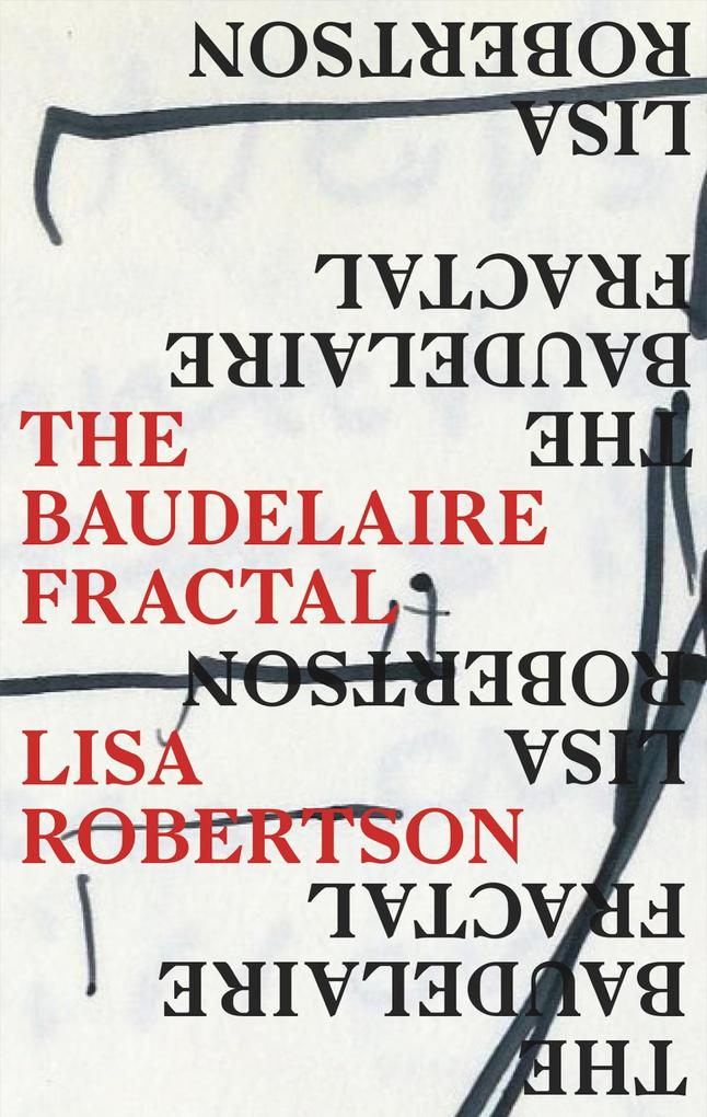 Produktbild: The Baudelaire Fractal | Lisa Robertson
