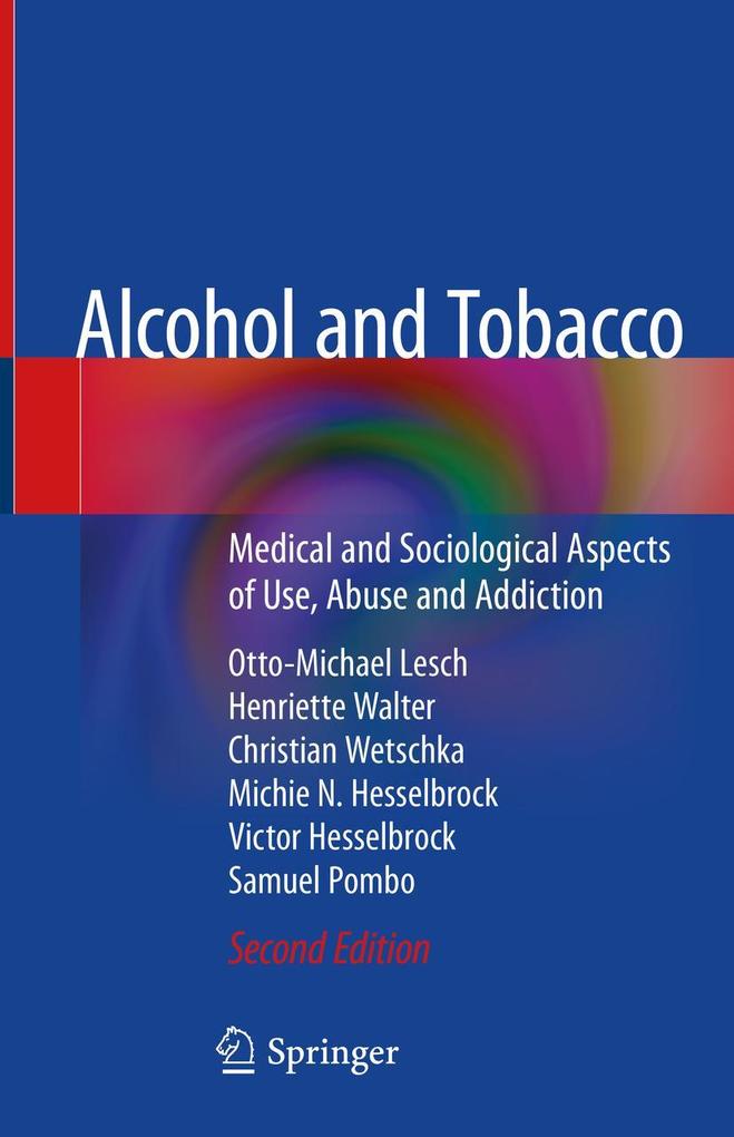 Produktbild: Alcohol and Tobacco | Otto-Michael Lesch, Henriette Walter, Christian Wetschka, Victor Hesselbrock, Samuel Pombo