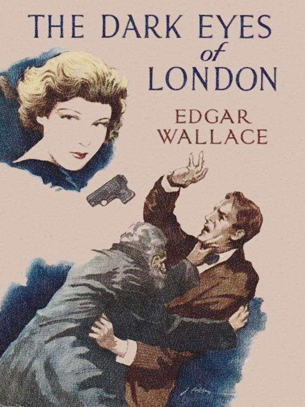 Produktbild: The Dark Eyes of London | Edgar Wallace