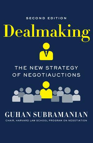 Produktbild: Dealmaking: The New Strategy of Negotiauctions | Guhan Subramanian