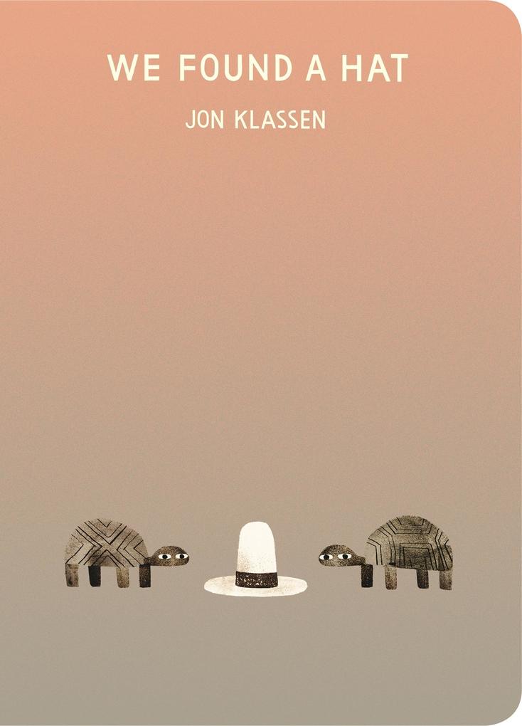Produktbild: We Found a Hat | Jon Klassen