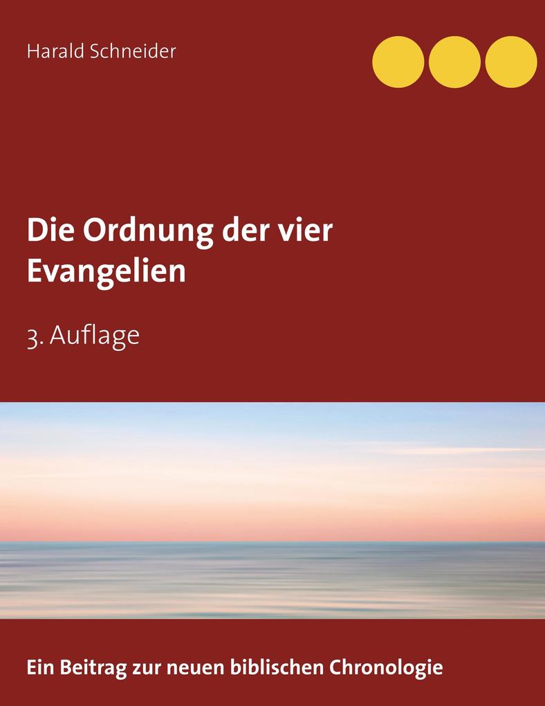 Produktbild: Die Ordnung der vier Evangelien | Harald Schneider