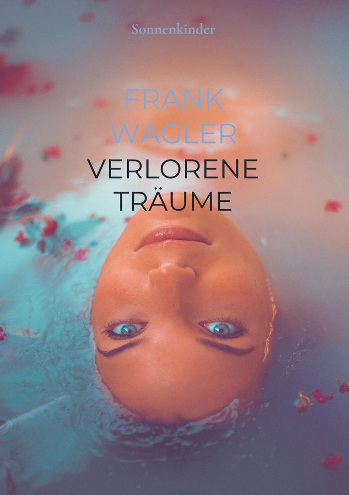 Produktbild: Verlorene Träume | Frank Wagler