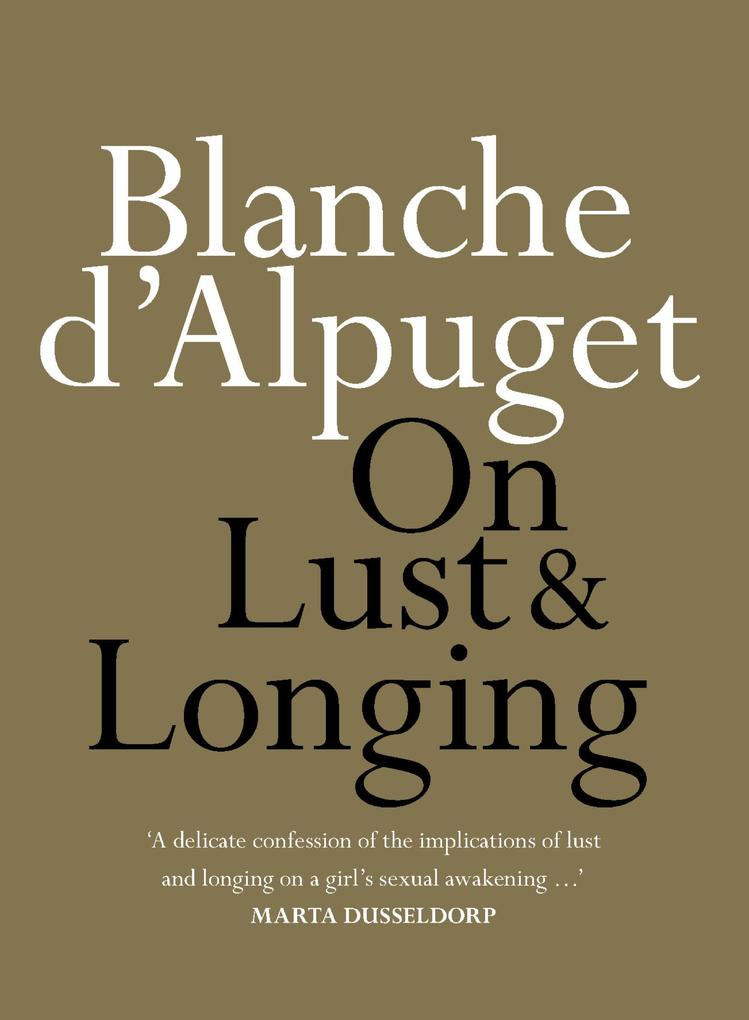 Produktbild: On Lust & Longing | Blanche D'Alpuget