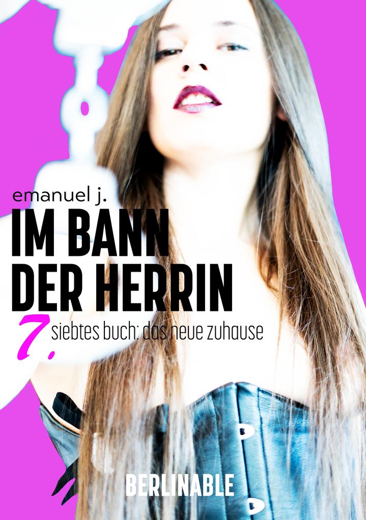 Produktbild: Im Bann der Herrin - Folge 7 | Emanuel J.