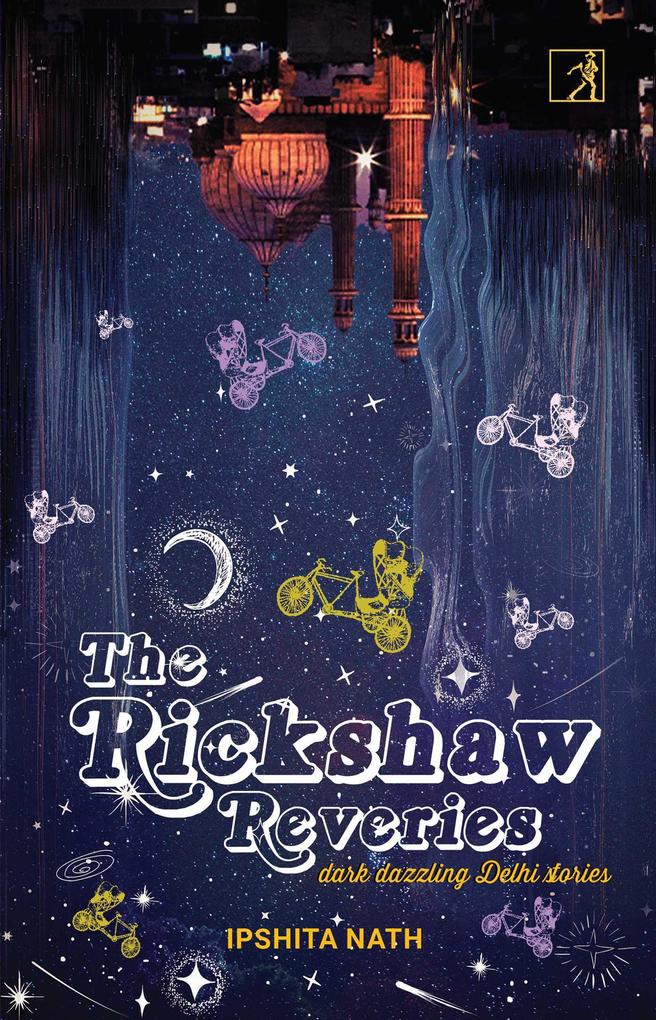 Produktbild: The Rickshaw Reveries | Ipshita Nath