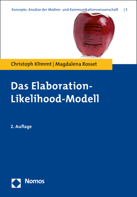 Weitere Ansicht: Das Elaboration-Likelihood-Modell | Christoph Klimmt, Magdalena Rosset