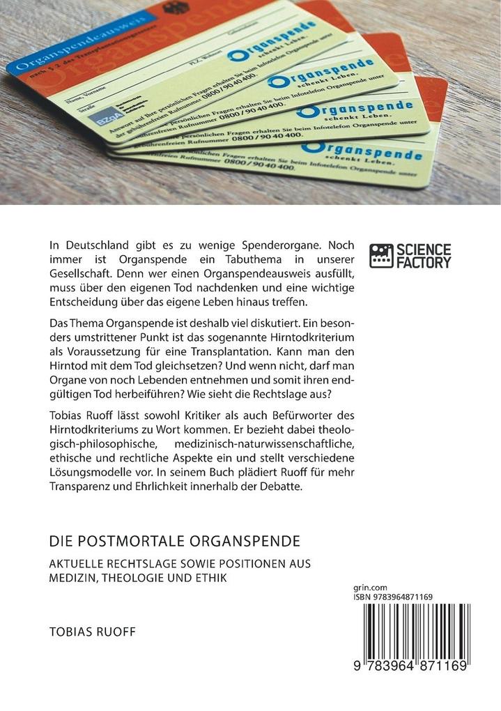 Weitere Ansicht: Die postmortale Organspende. Aktuelle Rechtslage sowie Positionen aus Medizin, Theologie und Ethik | Tobias Ruoff