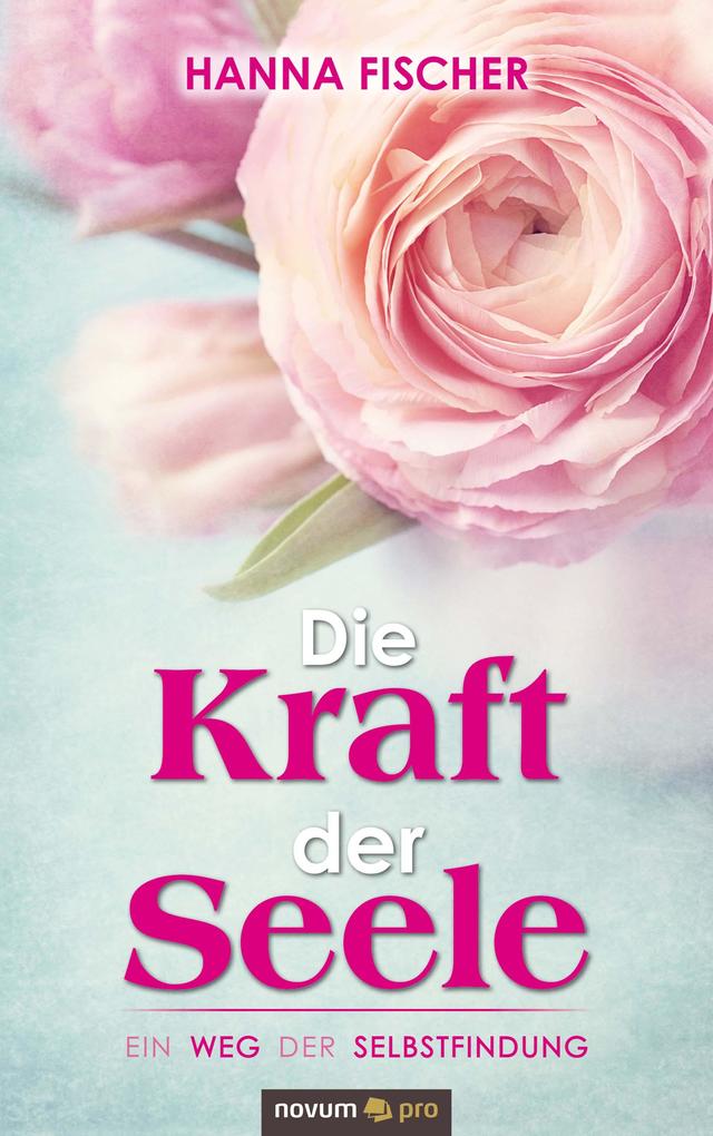 Produktbild: Die Kraft der Seele | Hanna Fischer