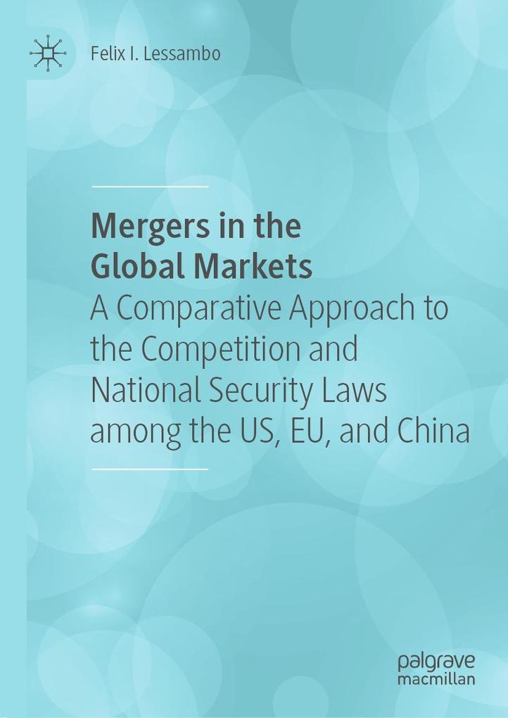 Produktbild: Mergers in the Global Markets | Felix I. Lessambo