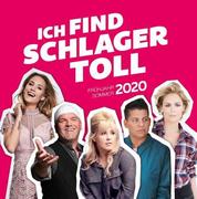 Ich find Schlager toll - Frühjahr/Sommer 2020, 2 Audio-CDs