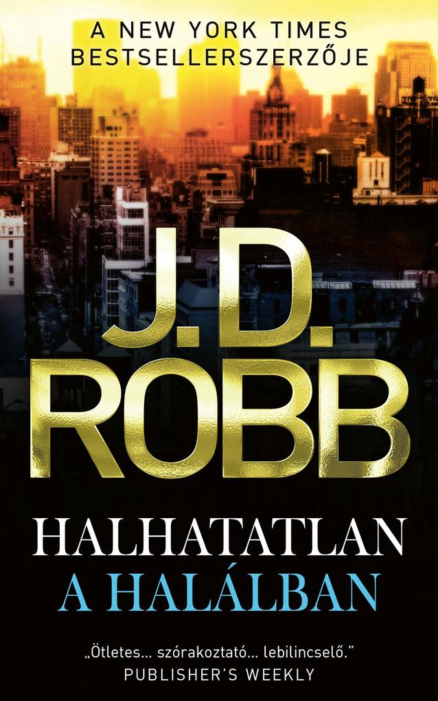 Produktbild: Halhatatlan a halálban | J. D. Robb