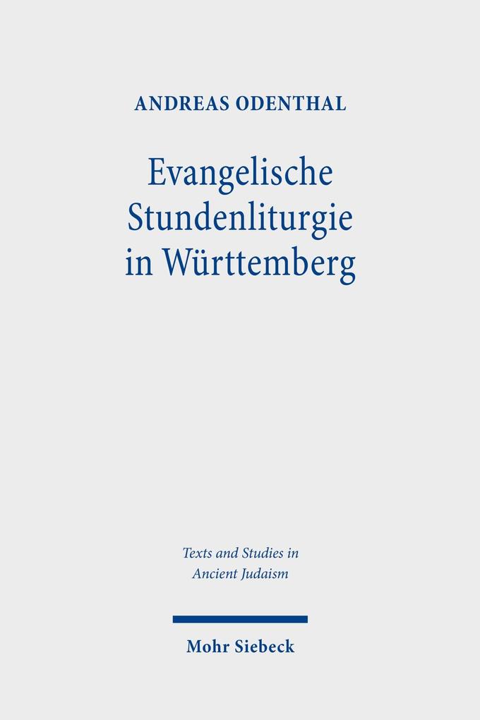 Produktbild: Evangelische Stundenliturgie in Württemberg | Andreas Odenthal