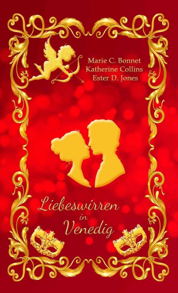 Produktbild: Liebeswirren in Venedig | Katherine Collins, Marie C. Bonnet, Ester D. Jones
