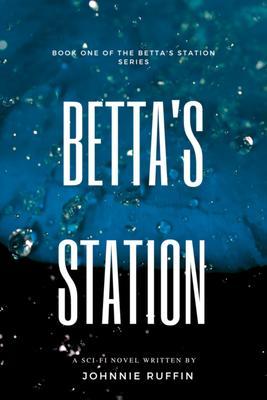 Produktbild: Betta's Station | Ruffin Johnnie