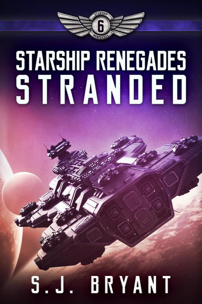 Produktbild: Starship Renegades: Stranded | S. J. Bryant