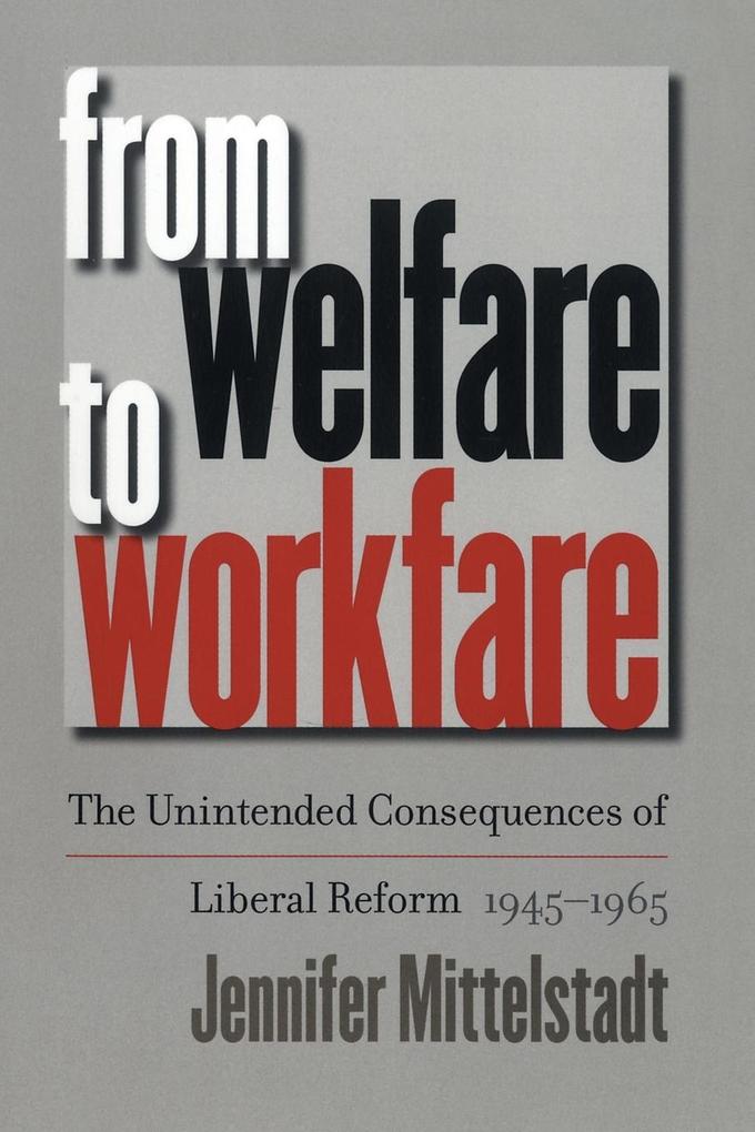 Produktbild: From Welfare to Workfare | Jennifer Mittelstadt