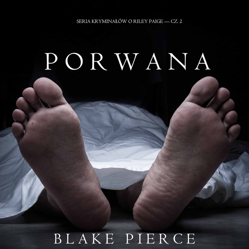 Produktbild: Porwana (Seria Kryminaów o Riley Paige Cz. 2) | Blake Pierce