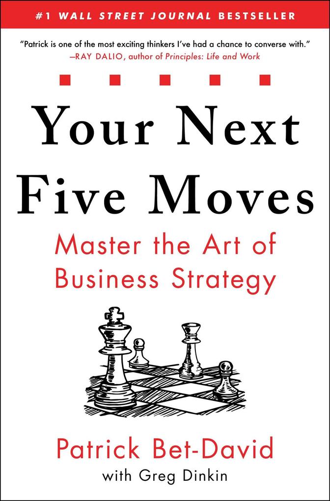 Produktbild: Your Next Five Moves | Patrick Bet-David
