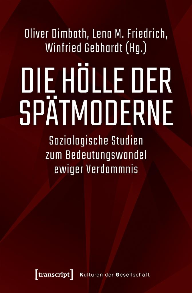 Produktbild: Die Hölle der Spätmoderne