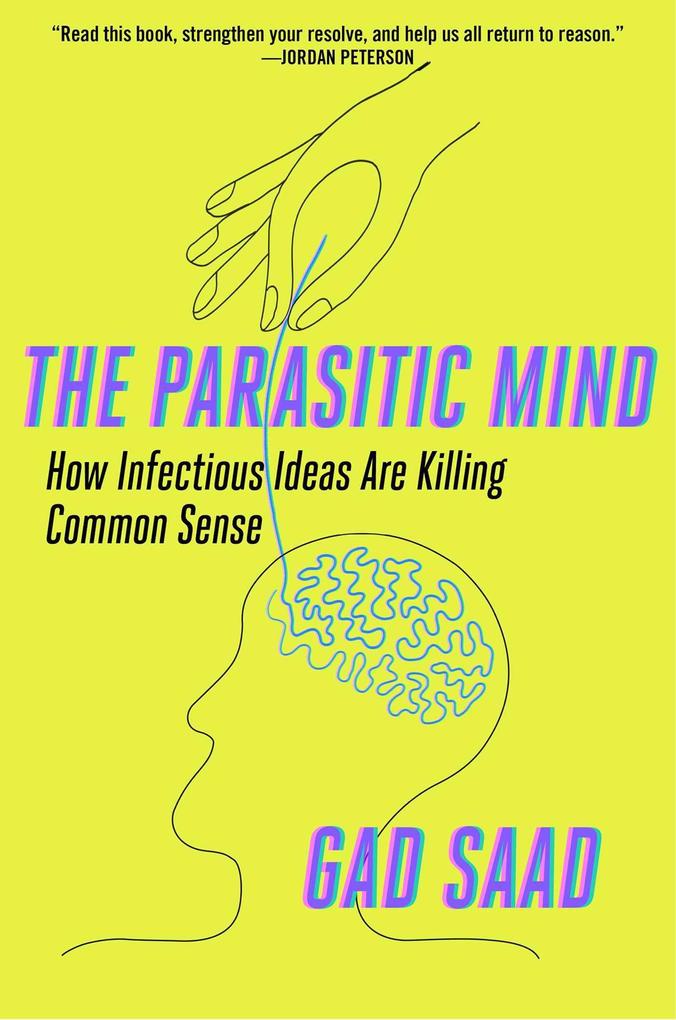 Produktbild: The Parasitic Mind | Gad Saad