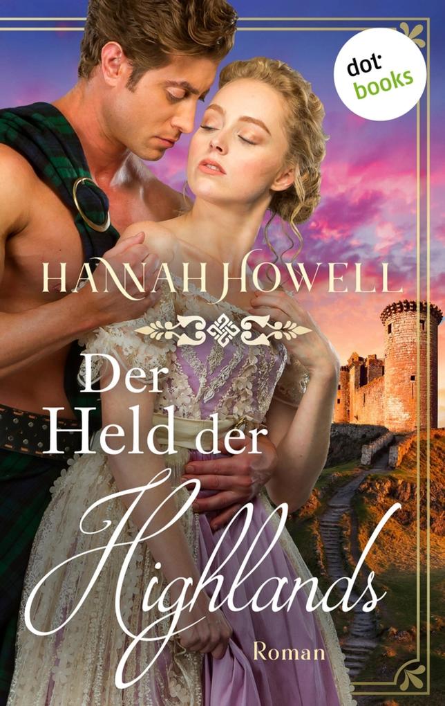 Produktbild: Der Held der Highlands - Highland Lovers: Dritter Roman | Hannah Howell