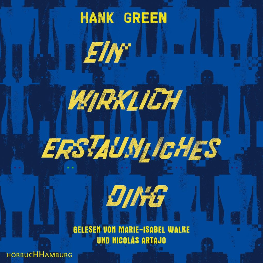 Produktbild: Ein wirklich erstaunliches Ding | Hank Green