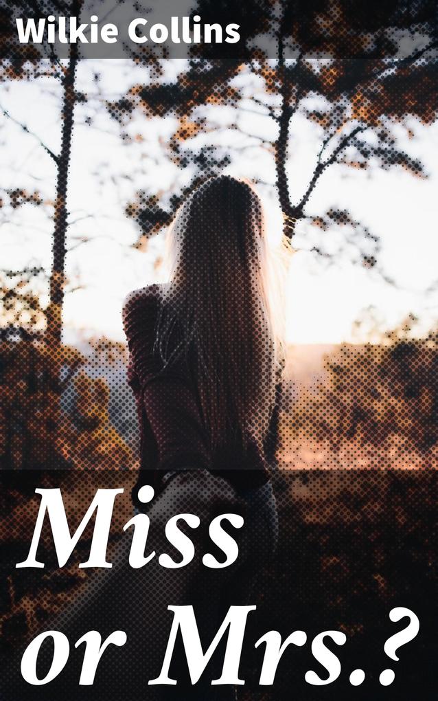 Produktbild: Miss or Mrs.? | Wilkie Collins
