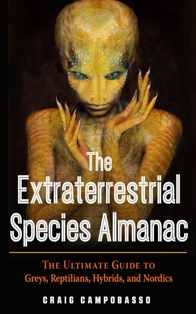 Produktbild: The Extraterrestrial Species Almanac | Craig Campobasso