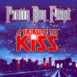 Produktbild: A Tribute To Kiss | Pretty Boy Floyd