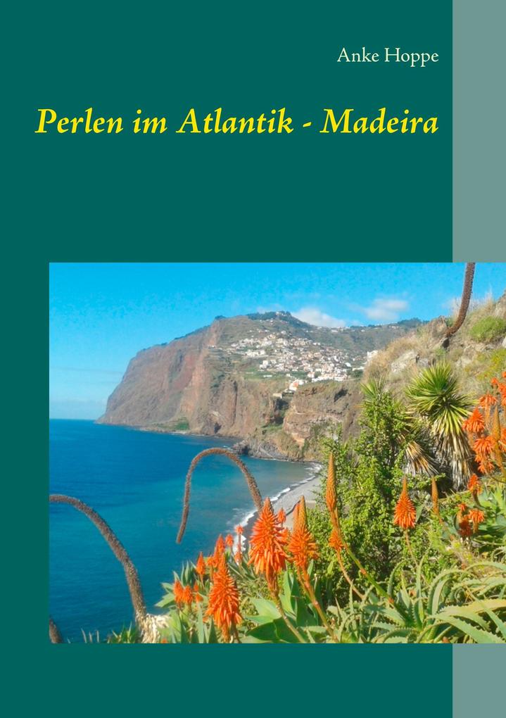 Produktbild: Perlen im Atlantik - Madeira | Anke Hoppe