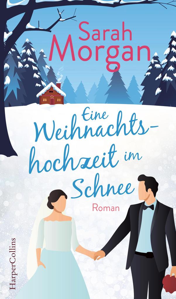 Produktbild: Eine Weihnachtshochzeit im Schnee | Sarah Morgan