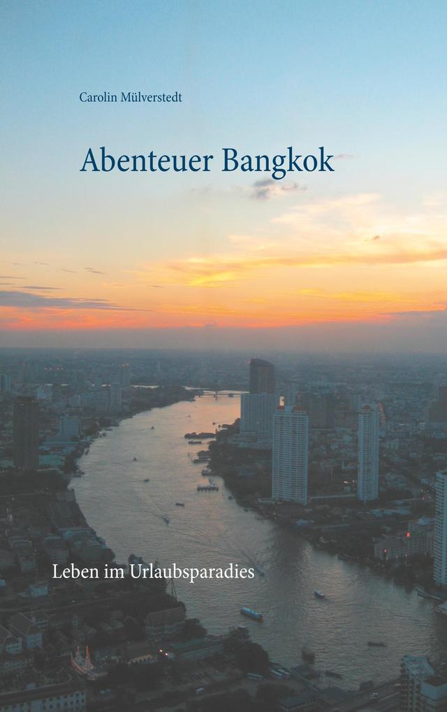 Produktbild: Abenteuer Bangkok | Carolin Mülverstedt