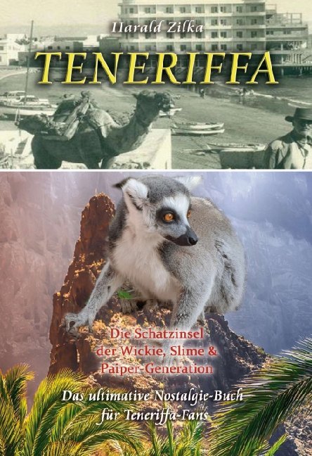 Produktbild: TENERIFFA - Die Schatzinsel der Wickie, Slime & Paiper-Generation | Harald Zilka