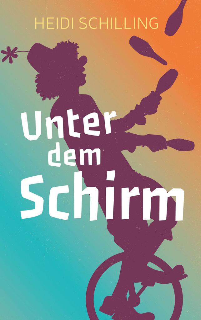 Produktbild: Unter dem Schirm | Heidi Schilling