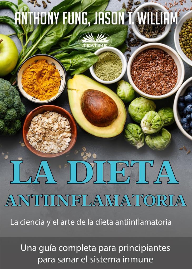 La Dieta Antiinflamatoria - La Ciencia Y El Arte De La Dieta Antiinflamatoria.pdf