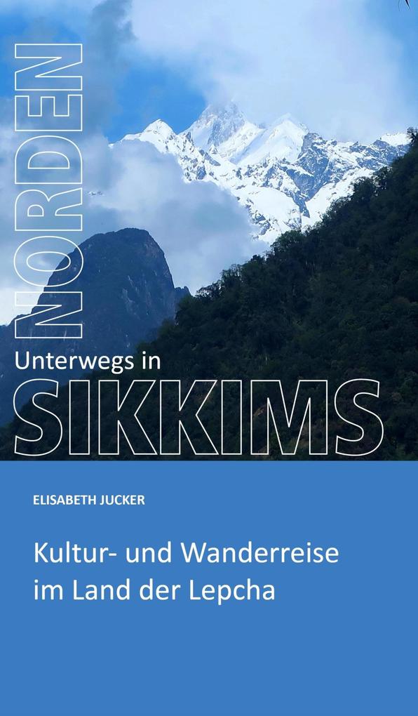 Produktbild: Unterwegs in Sikkims Norden | Elisabeth Jucker