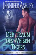 Der Traum des Weißen Tigers (Shifters Unbound, #8)