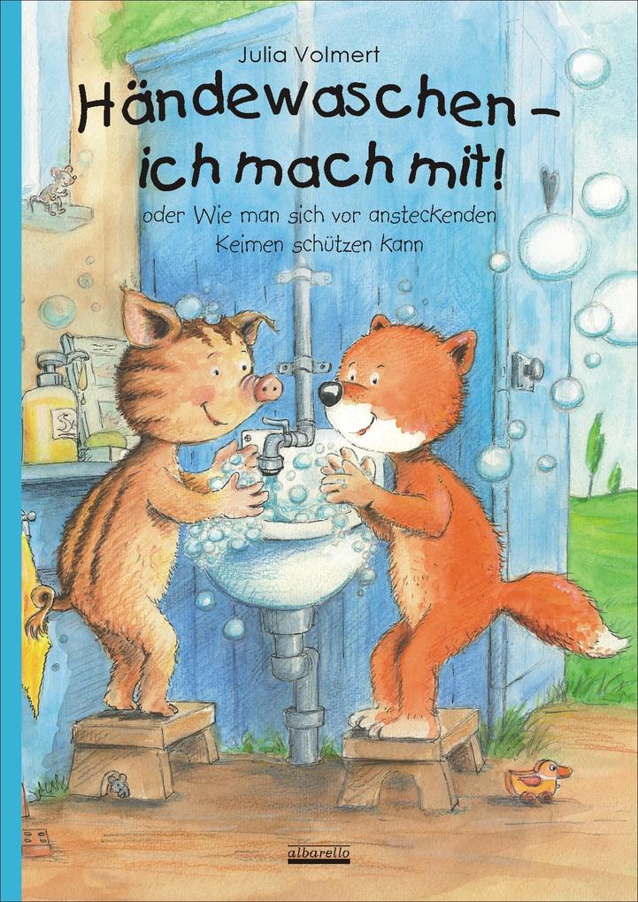 Produktbild: Händewaschen - ich mach mit oder Wie man sich vor ansteckenden Keimen schützen kann! | Julia Volmert
