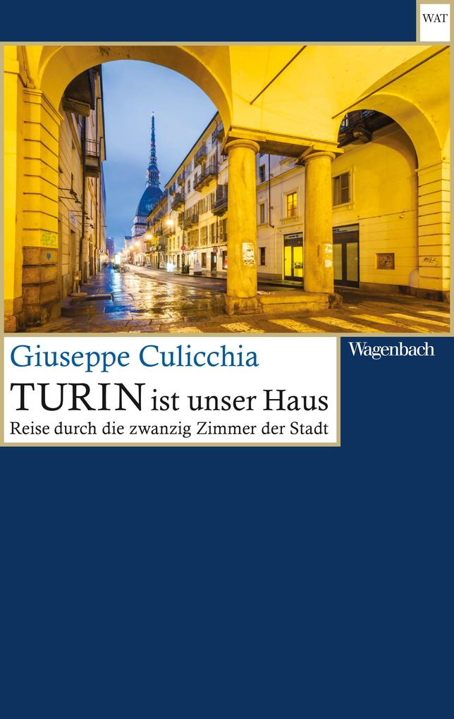 Produktbild: Turin ist unser Haus | Giuseppe Culicchia
